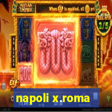 napoli x.roma